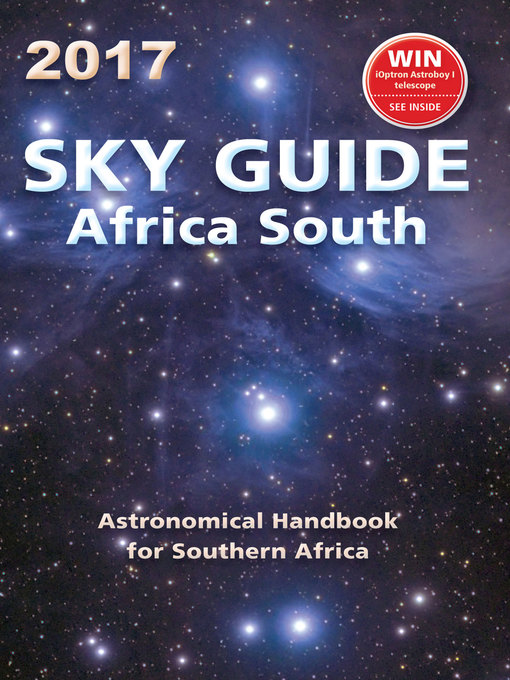 Title details for Sky Guide  Africa South – 2017 by Astronomical Society of Southern Africa - Available